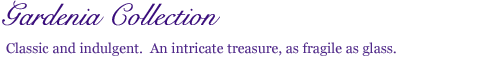 Gardenia Collection